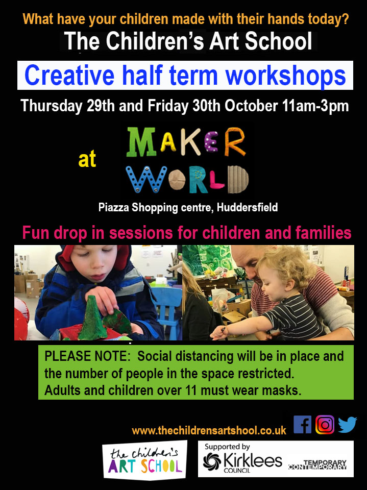 The Children's Art School - Creative half term workshops at Maker World in Huddersfield